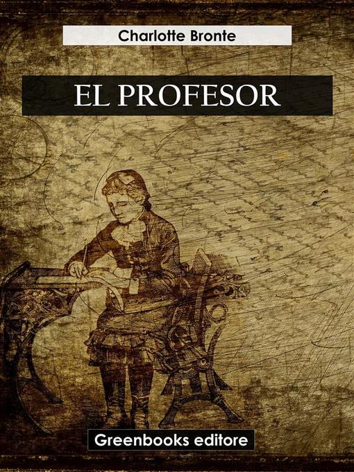 Title details for El profesor by Charlotte Brontë - Available